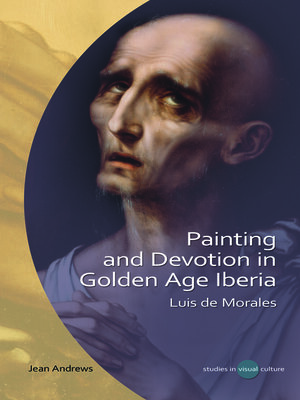 cover image of Painting and Devotion in Golden Age Iberia